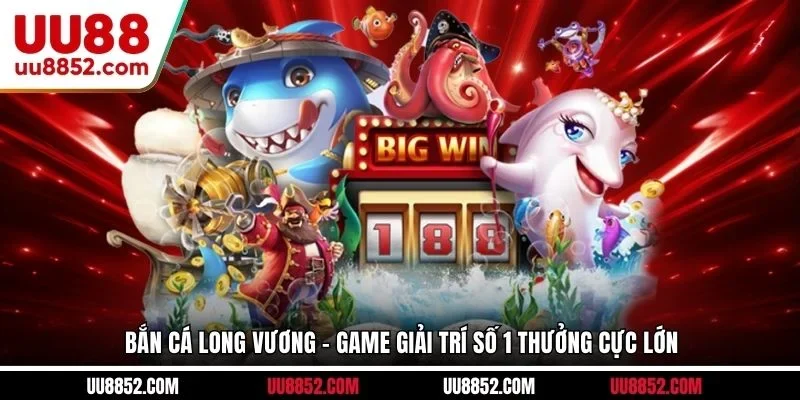 Bắn cá Long Vương