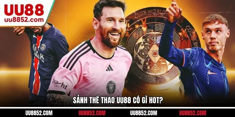 Sảnh thể thao UU88 có gì hot?
