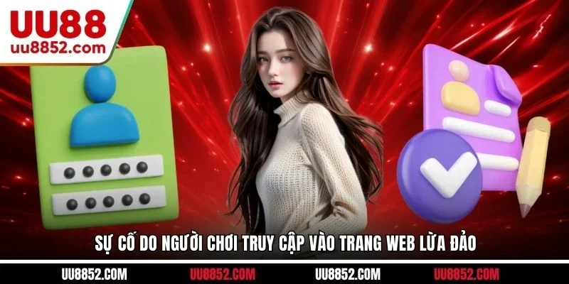Sự cố do người chơi truy cập vào trang web lừa đảo