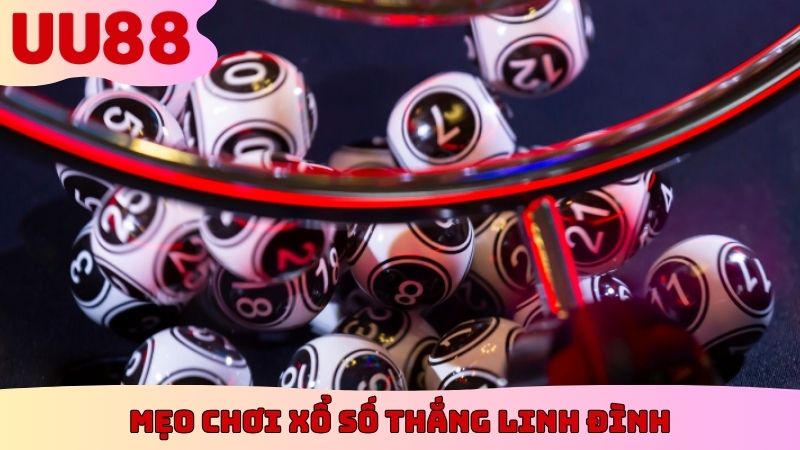 Mẹo chơi xổ số thắng linh đình