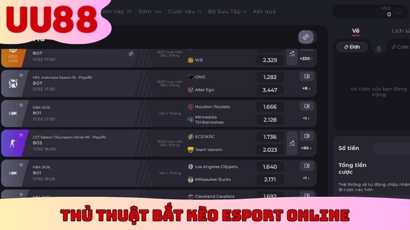 Thủ thuật bắt kèo Esport online